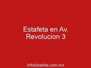 Estafeta en Av. Revolucion 3