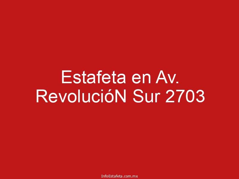 Estafeta en Av. RevolucióN Sur 2703