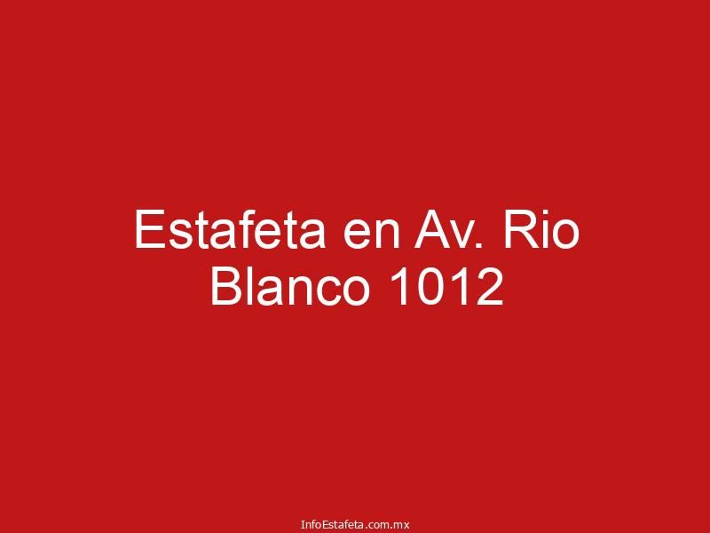 Estafeta en Av. Rio Blanco 1012