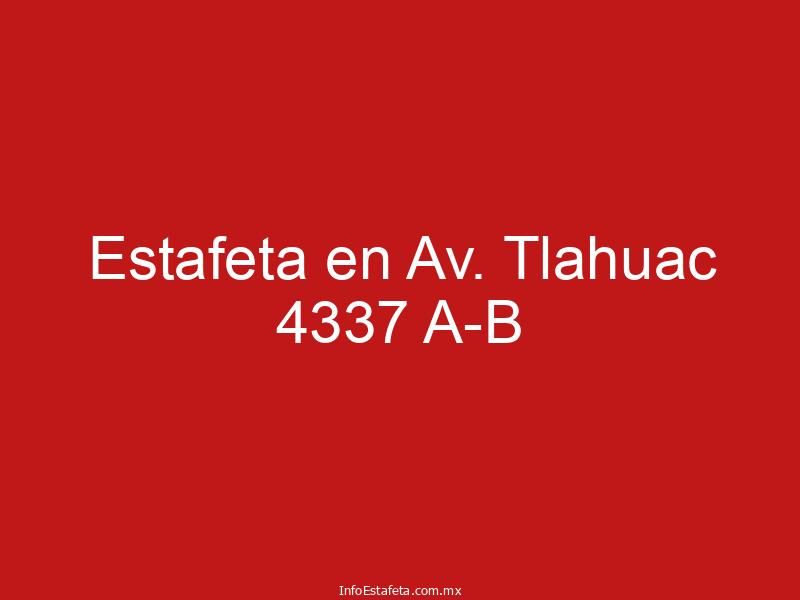 Estafeta en Av. Tlahuac 4337 A-B
