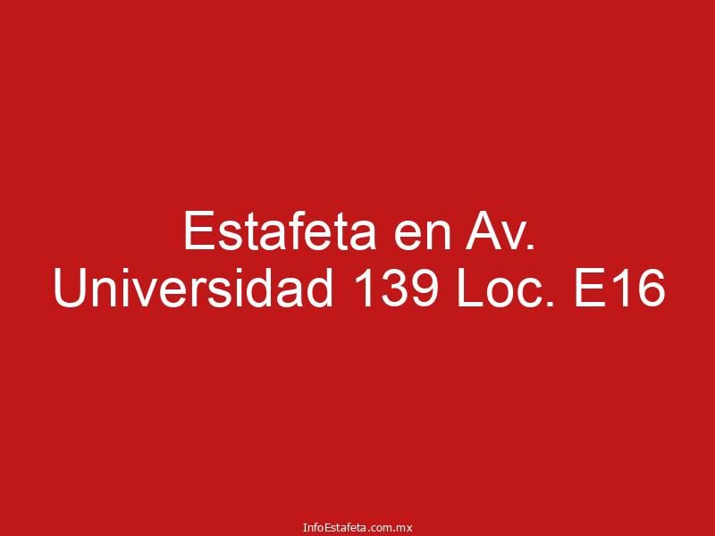 Estafeta en Av. Universidad 139 Loc. E16