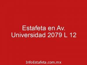 Estafeta en Av. Universidad 2079 L 12