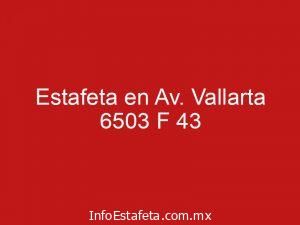 Estafeta en Av. Vallarta 6503 F 43