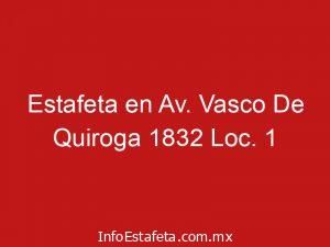 Estafeta en Av. Vasco De Quiroga 1832 Loc. 1