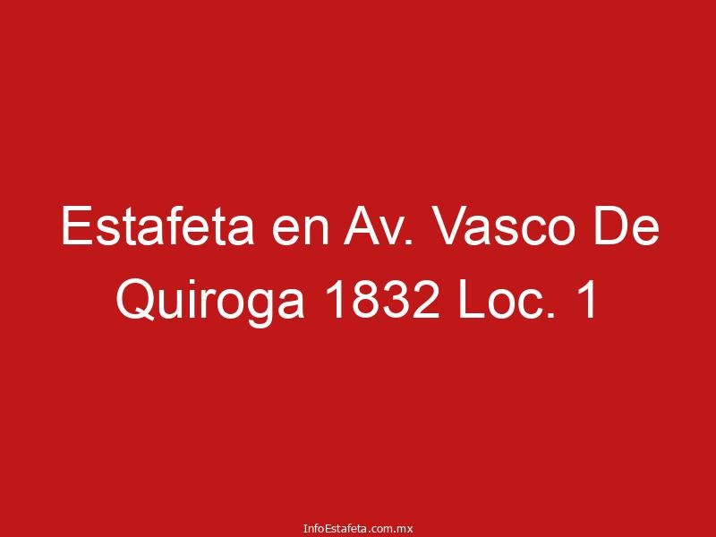 Estafeta en Av. Vasco De Quiroga 1832 Loc. 1