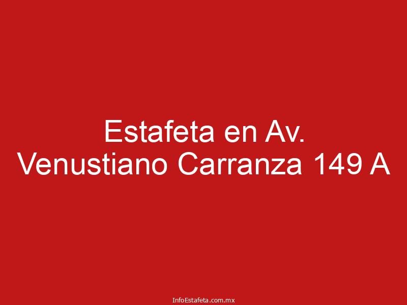 Estafeta en Av. Venustiano Carranza 149 A