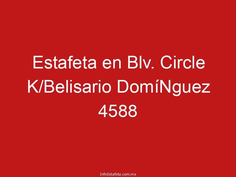 Estafeta en Blv. Circle K/Belisario DomíNguez 4588