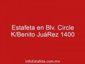 Estafeta en Blv. Circle K/Benito JuáRez 1400