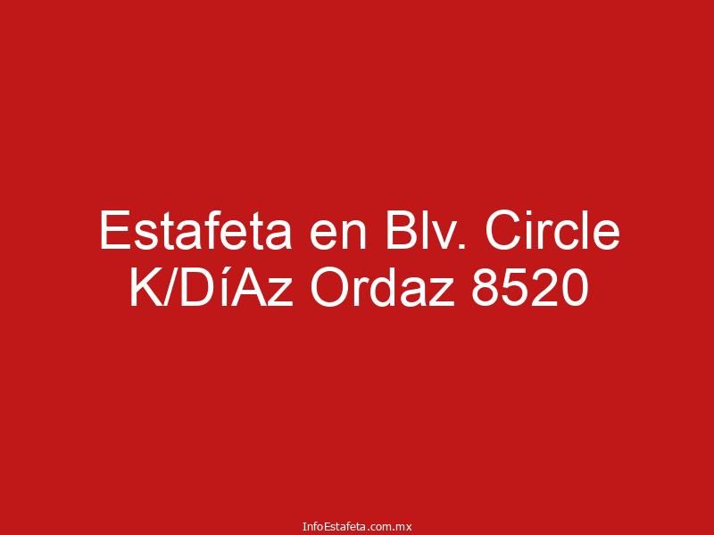 Estafeta en Blv. Circle K/DíAz Ordaz 8520