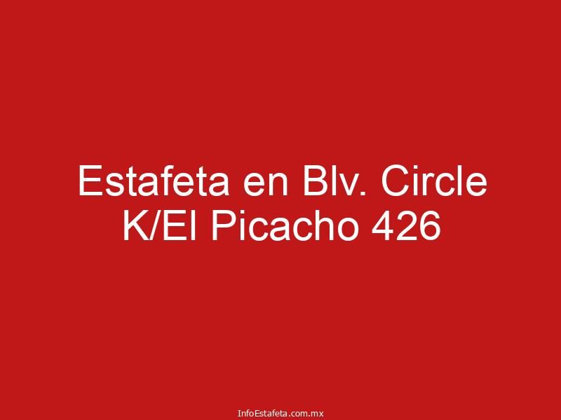 Estafeta en Blv. Circle K/El Picacho 426