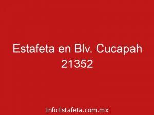 Estafeta en Blv. Cucapah 21352