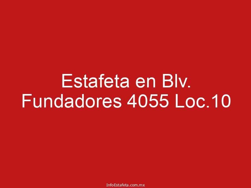 Estafeta en Blv. Fundadores 4055 Loc.10