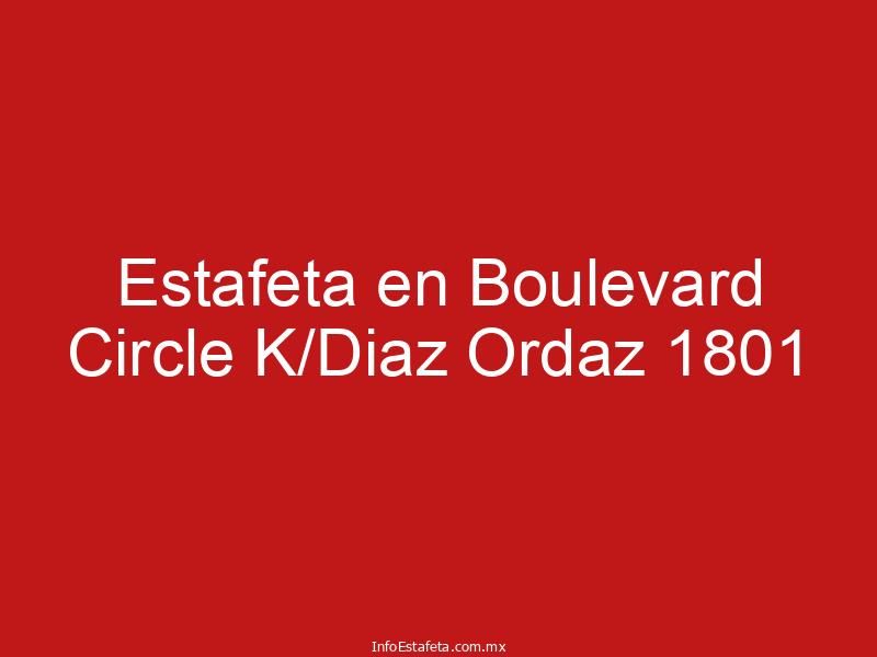 Estafeta en Boulevard Circle K/Diaz Ordaz 1801