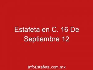 Estafeta en C. 16 De Septiembre 12