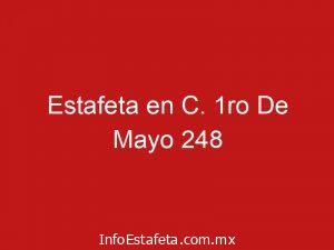 Estafeta en C. 1ro De Mayo 248