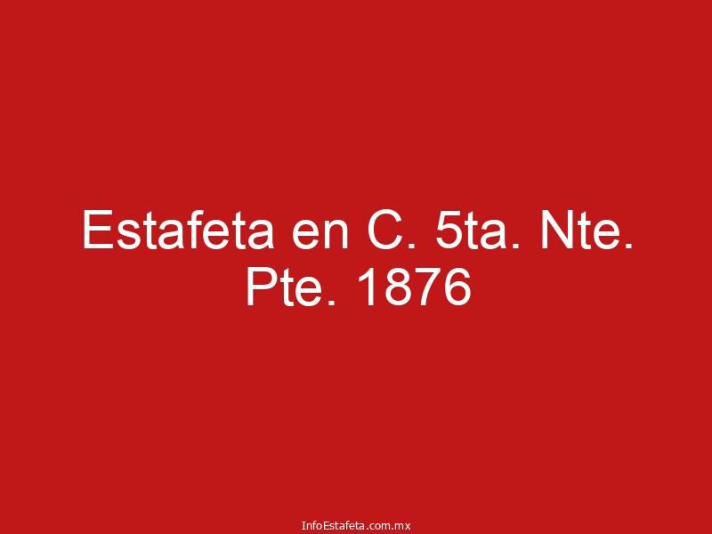 Estafeta en C. 5ta. Nte. Pte. 1876