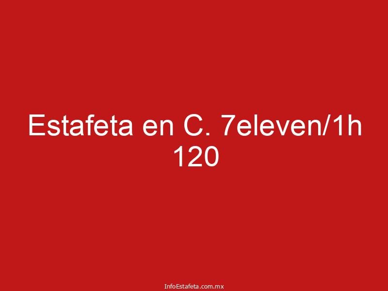 Estafeta en C. 7eleven/1h 120