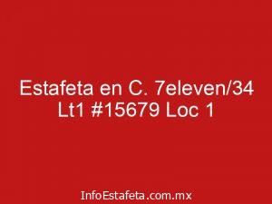 Estafeta en C. 7eleven/34 Lt1 #15679 Loc 1