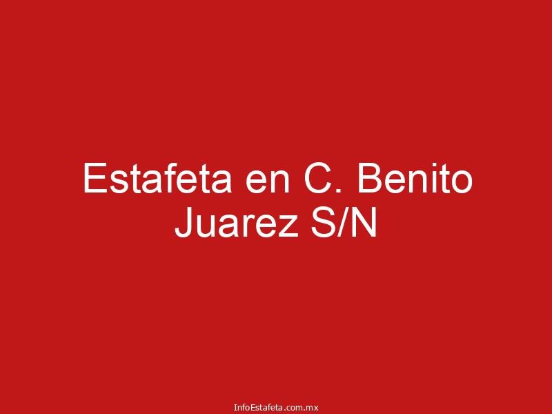 Estafeta en C. Benito Juarez S/N