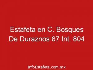 Estafeta en C. Bosques De Duraznos 67 Int. 804