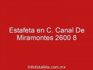 Estafeta en C. Canal De Miramontes 2600 8