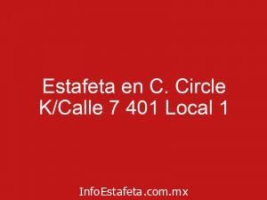 Estafeta en C. Circle K/Calle 7 401 Local 1