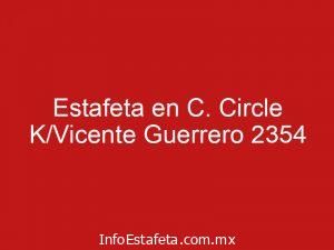 Estafeta en C. Circle K/Vicente Guerrero 2354