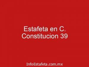 Estafeta en C. Constitucion 39