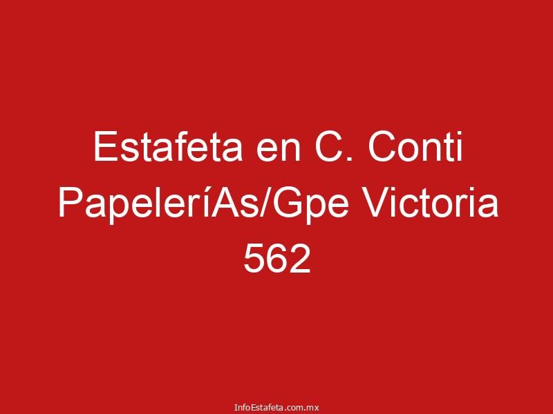 Estafeta en C. Conti PapeleríAs/Gpe Victoria 562