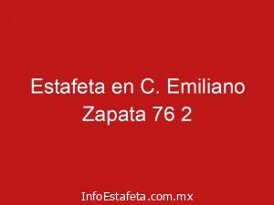 Estafeta en C. Emiliano Zapata 76 2