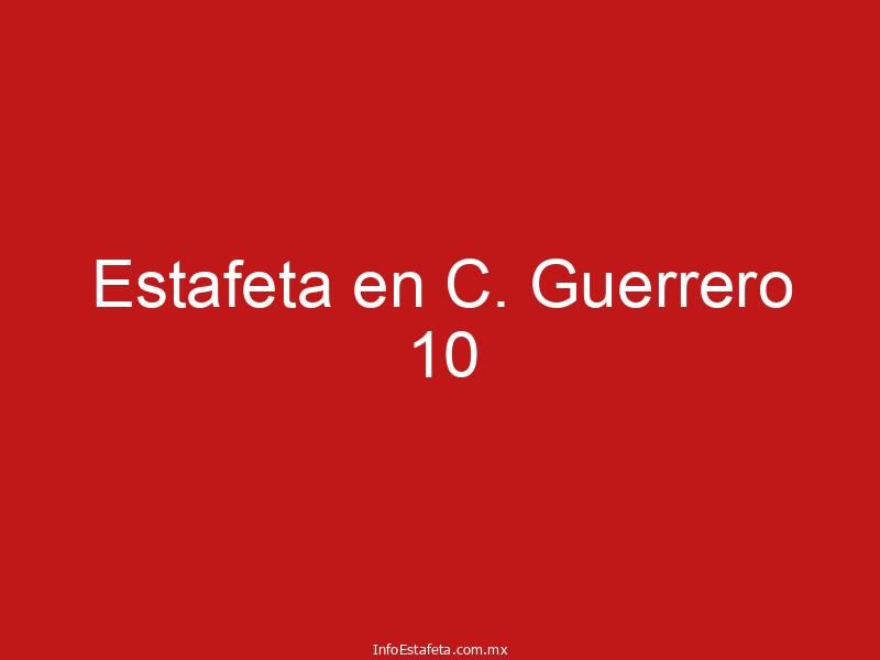 Estafeta en C. Guerrero 10