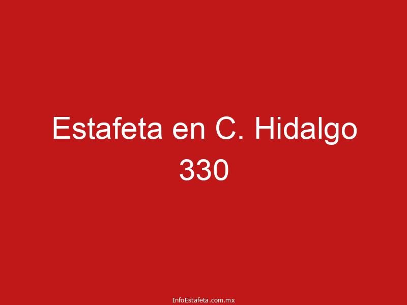 Estafeta en C. Hidalgo 330