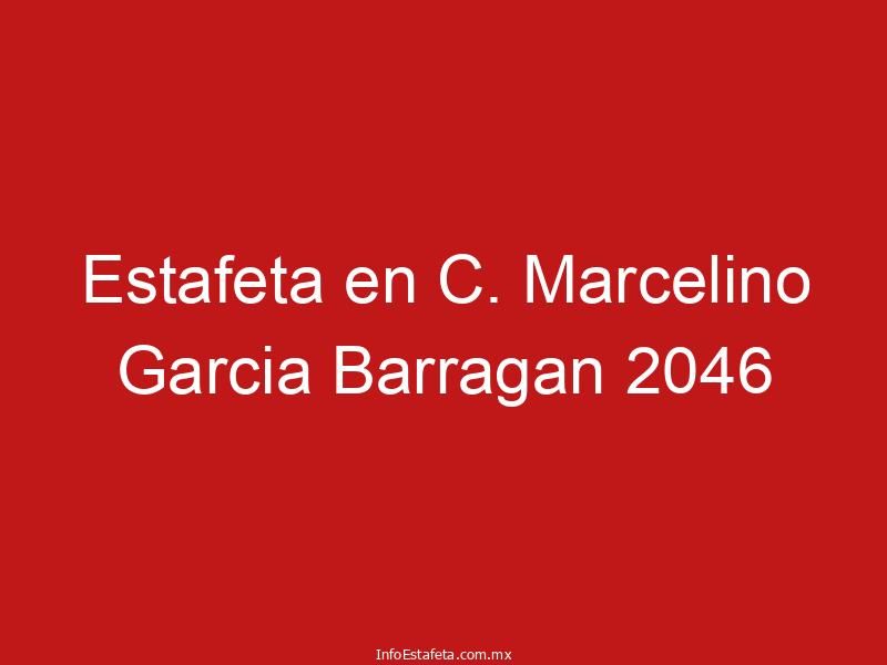 Estafeta en C. Marcelino Garcia Barragan 2046
