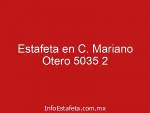 Estafeta en C. Mariano Otero 5035 2