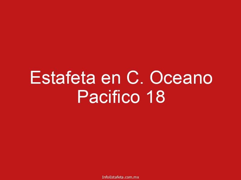 Estafeta en C. Oceano Pacifico 18