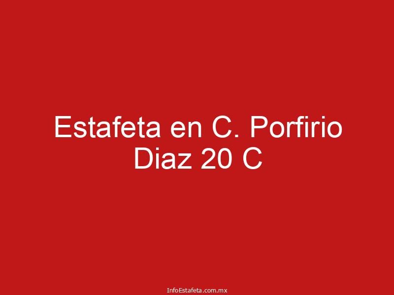 Estafeta en C. Porfirio Diaz 20 C