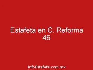 Estafeta en C. Reforma 46
