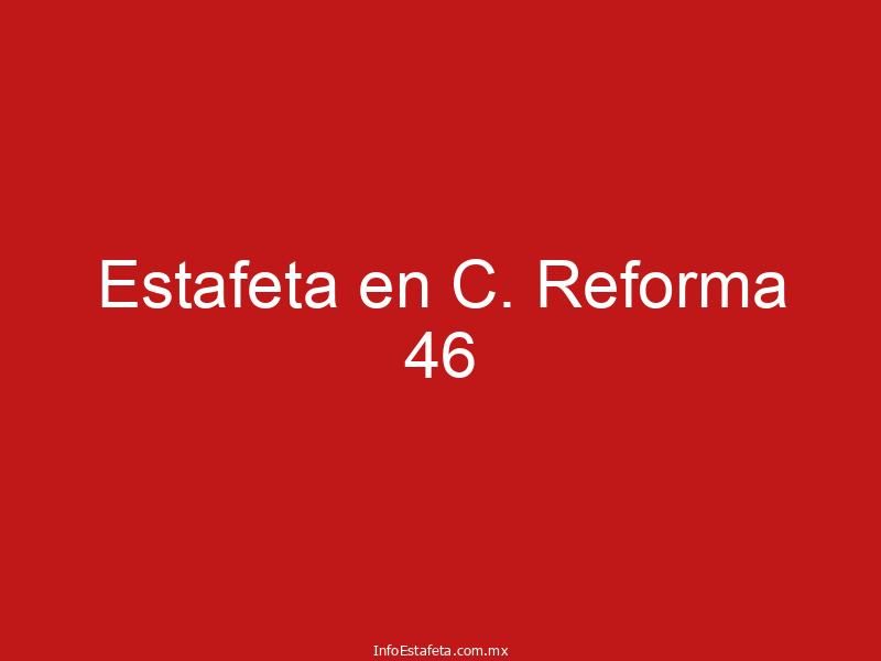 Estafeta en C. Reforma 46