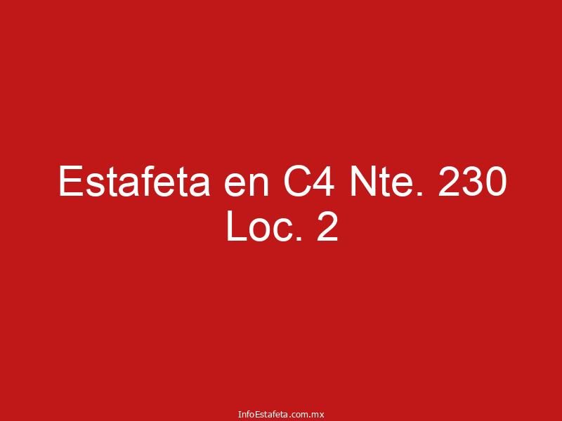Estafeta en C4 Nte. 230 Loc. 2