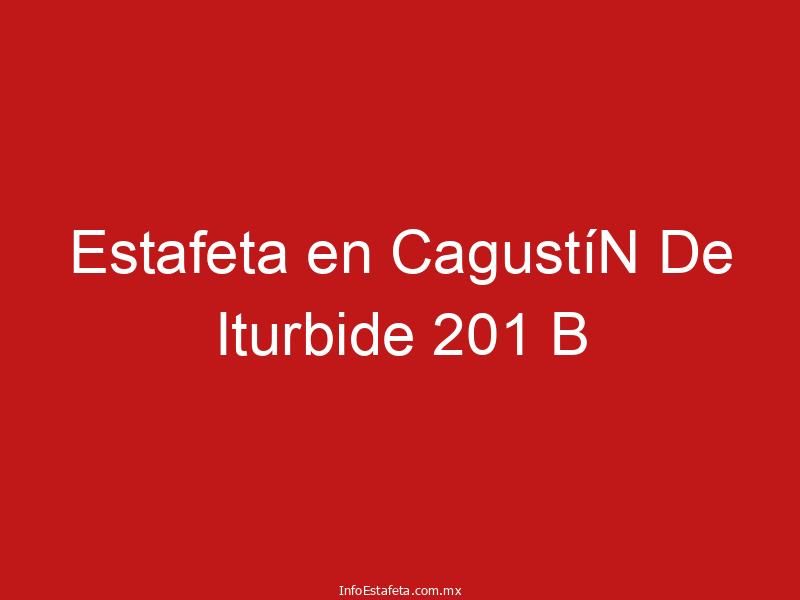 Estafeta en CagustíN De Iturbide 201 B