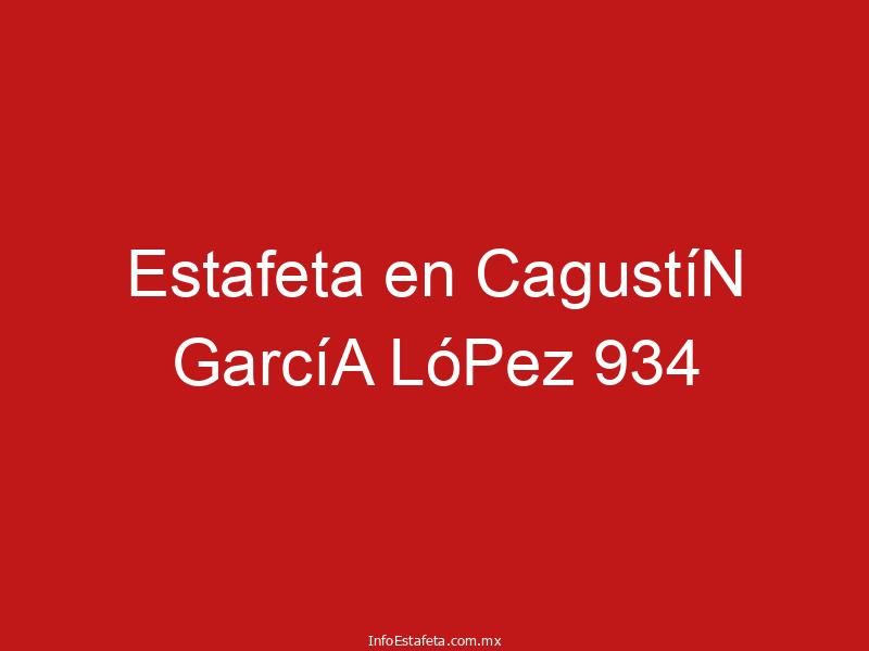 Estafeta en CagustíN GarcíA LóPez 934