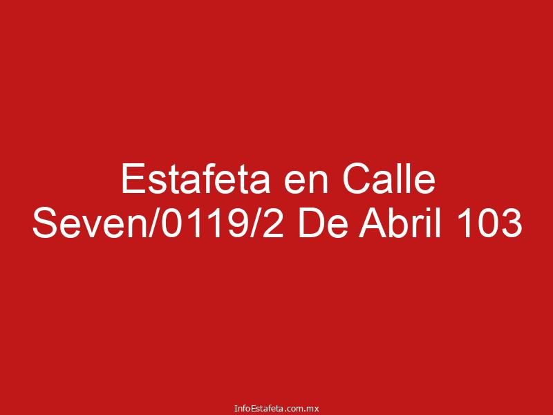 Estafeta en Calle Seven/0119/2 De Abril 103