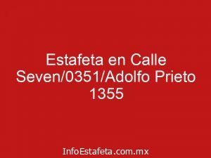 Estafeta en Calle Seven/0351/Adolfo Prieto 1355