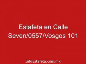 Estafeta en Calle Seven/0557/Vosgos 101