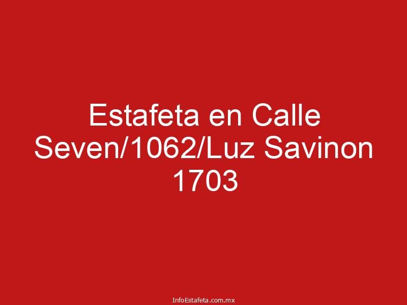 Estafeta en Calle Seven/1062/Luz Savinon 1703