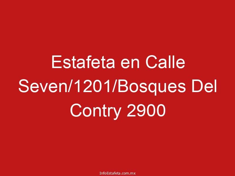 Estafeta en Calle Seven/1201/Bosques Del Contry 2900