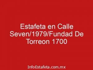 Estafeta en Calle Seven/1979/Fundad De Torreon 1700