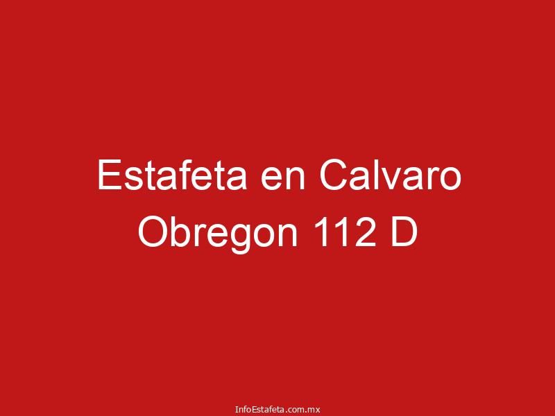 Estafeta en Calvaro Obregon 112 D
