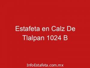 Estafeta en Calz De Tlalpan 1024 B
