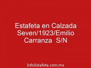 Estafeta en Calzada Seven/1923/Emilio Carranza S/N